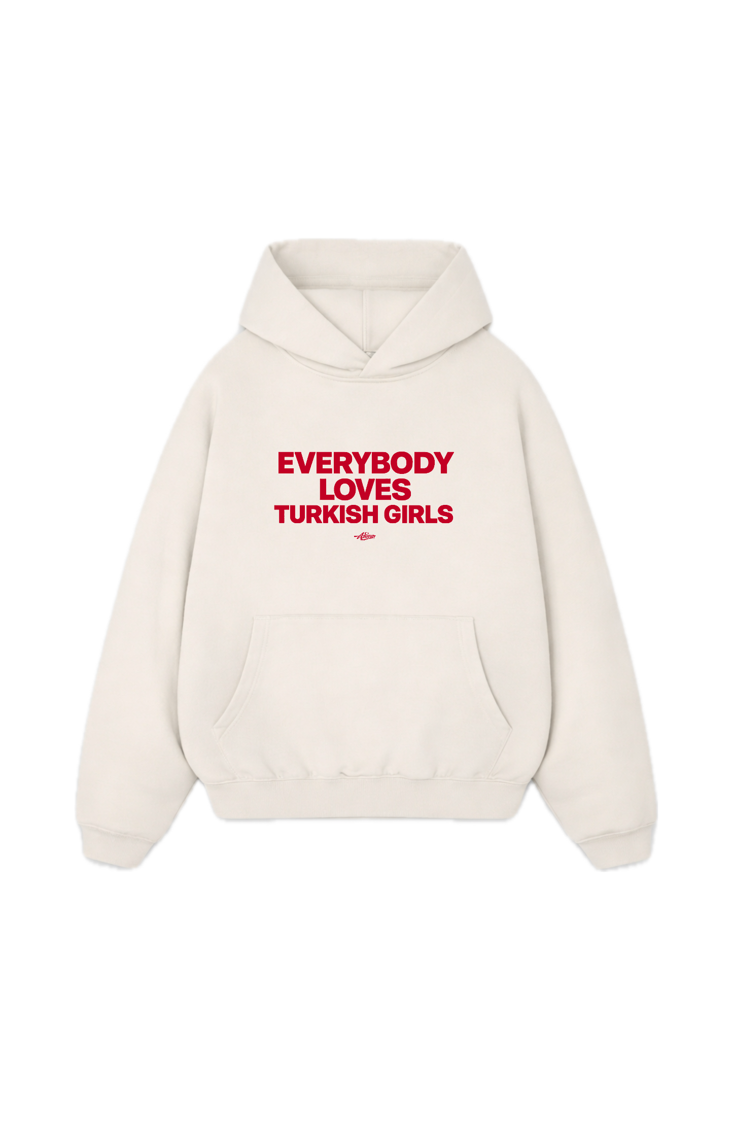 Everybody loves Turkish Girls Oversize Hoodie