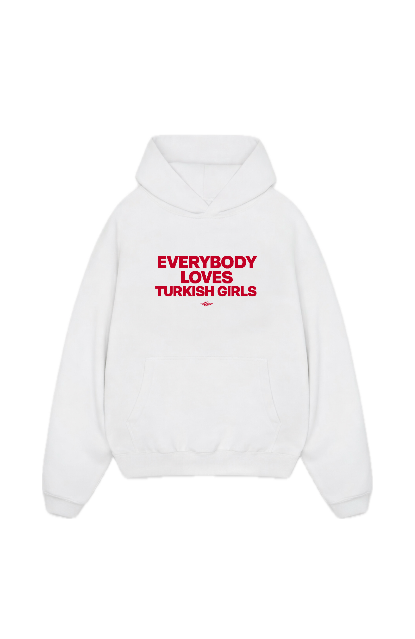 Everybody loves Turkish Girls Oversize Hoodie