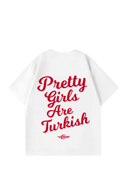Pretty Girls are Turkish Oversize T-Shirt