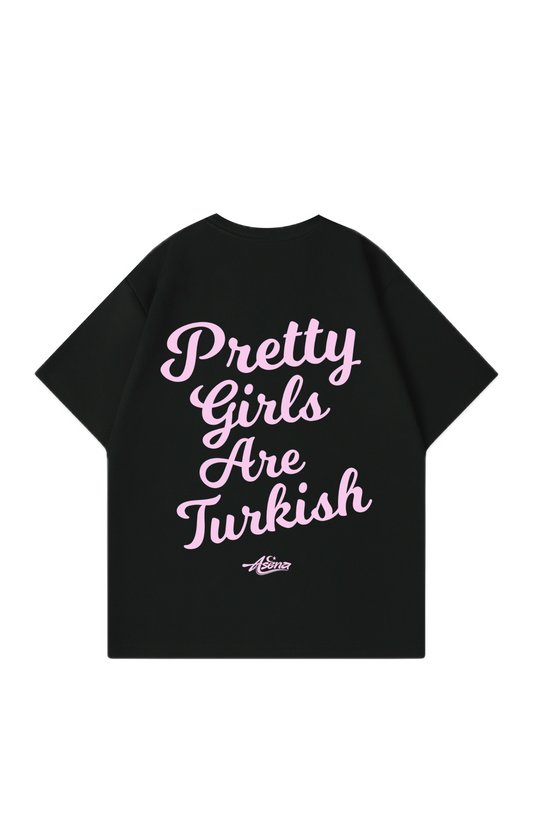 Pretty Girls are Türkish Pink Oversize T-Shirt
