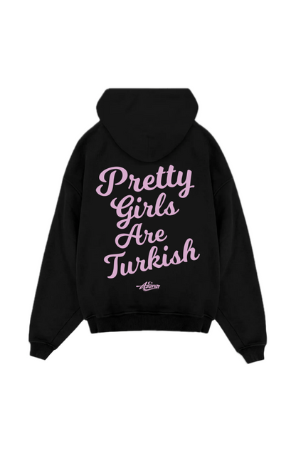 Pretty Girls are Turkish Pink Oversize Hoodie