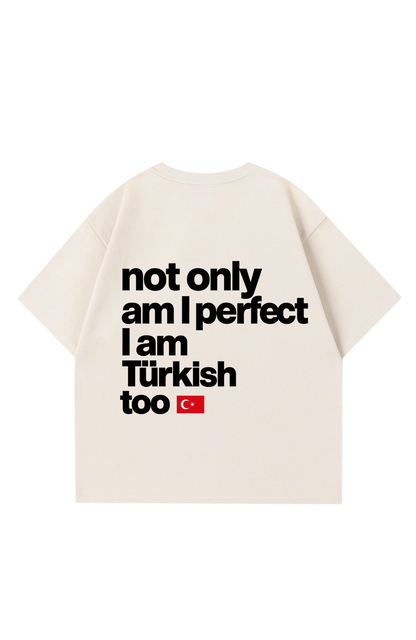 not only am i perfect Oversize T-Shirt