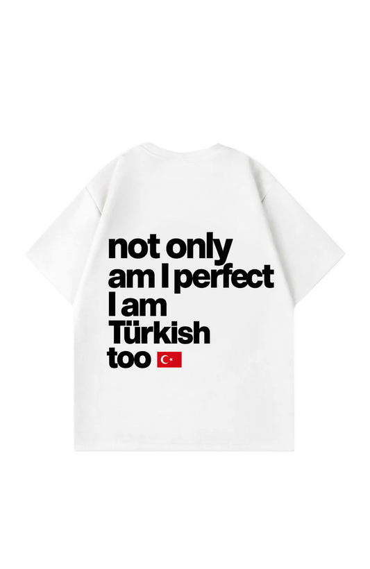 not only am i perfect Oversize T-Shirt