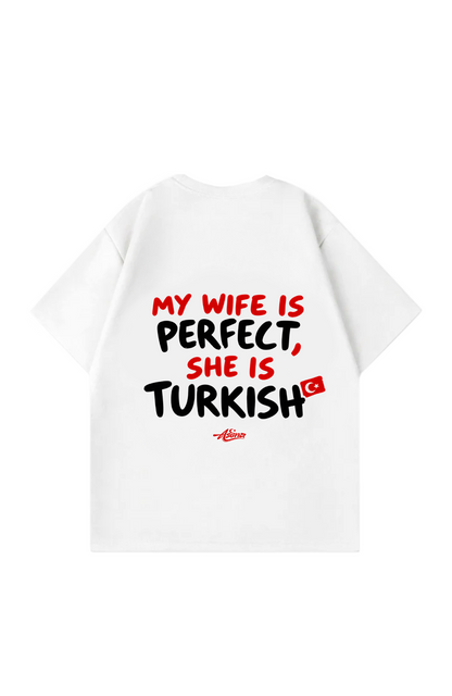 My Wife is perfect Overisze T-shirt