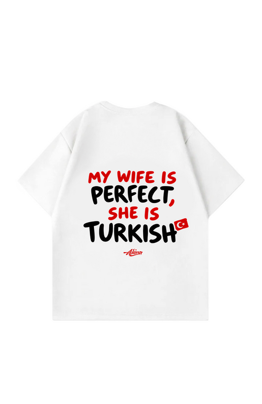 My Wife is perfect Overisze T-shirt