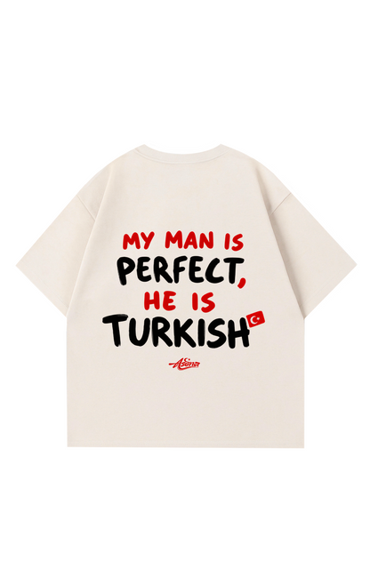 My man is perfect Overisze T-shirt