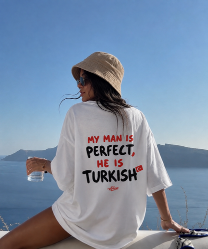 My man is perfect Overisze T-shirt